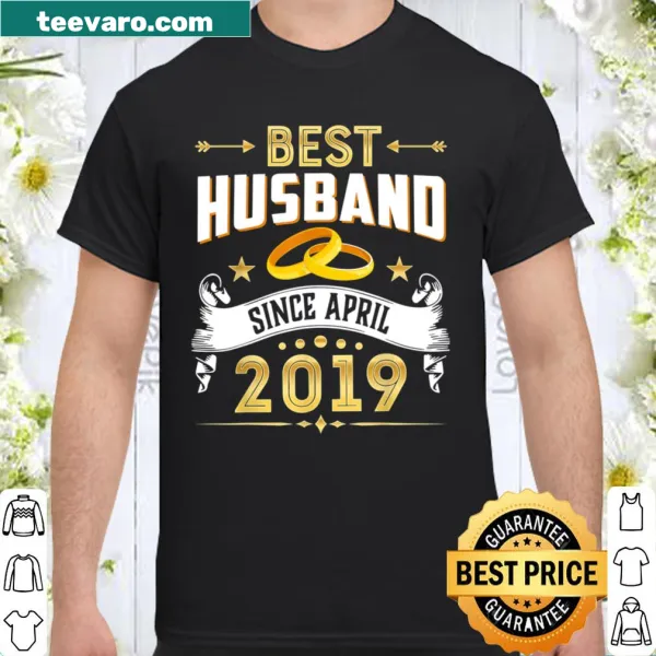 Anniversary shirt celebrating a husband since 2019 with a heartfelt message