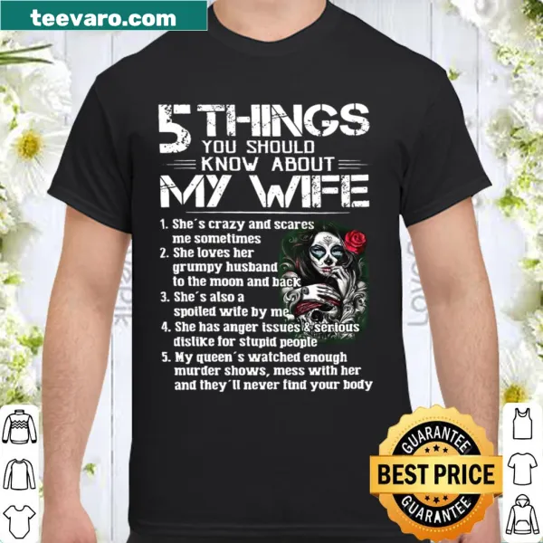 Limited edition shirt with humorous insights about a wife in bold typography.