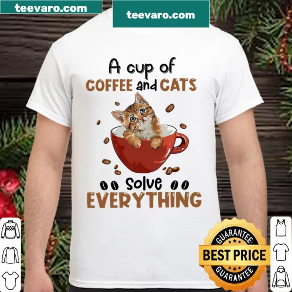 Wholesome shirt celebrating coffee and cats with a playful phrase.