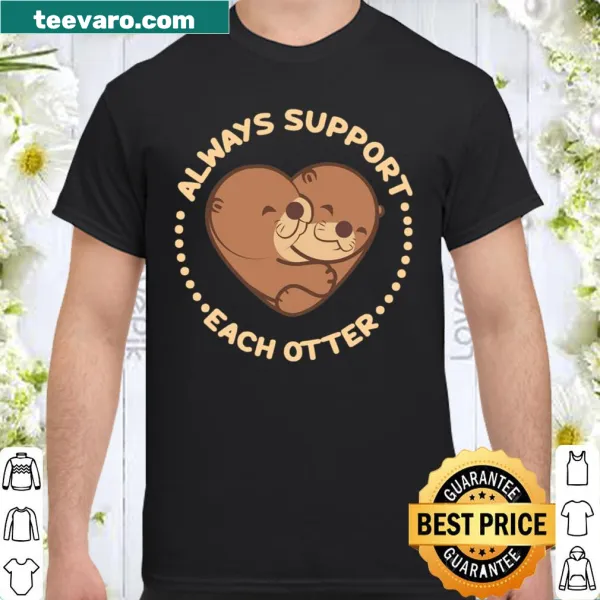 Wholesome graphic t-shirt featuring a cute phrase about otters
