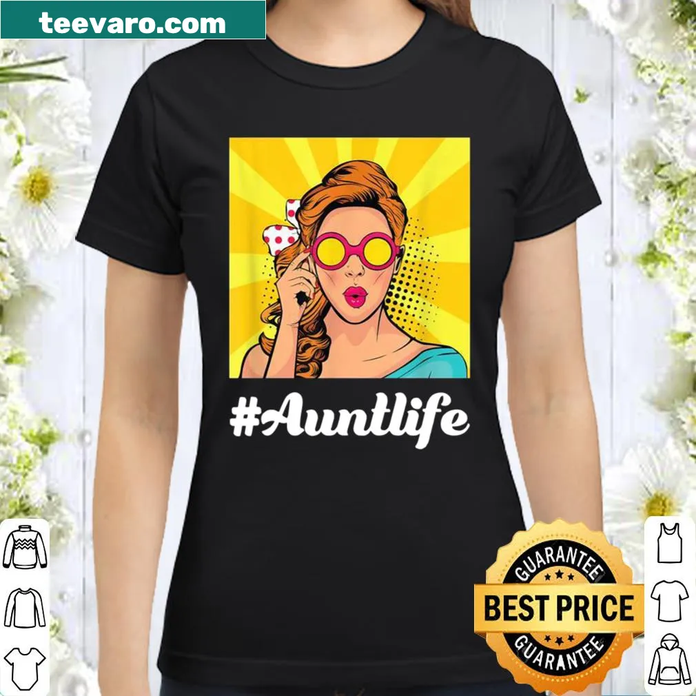 #AuntLife shirt with sunglasses graphic for proud aunts