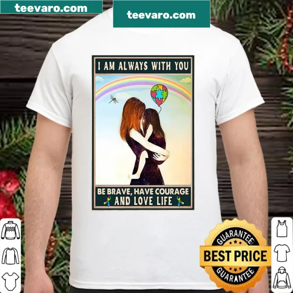 Inspirational Autism Awareness shirt with a supportive message