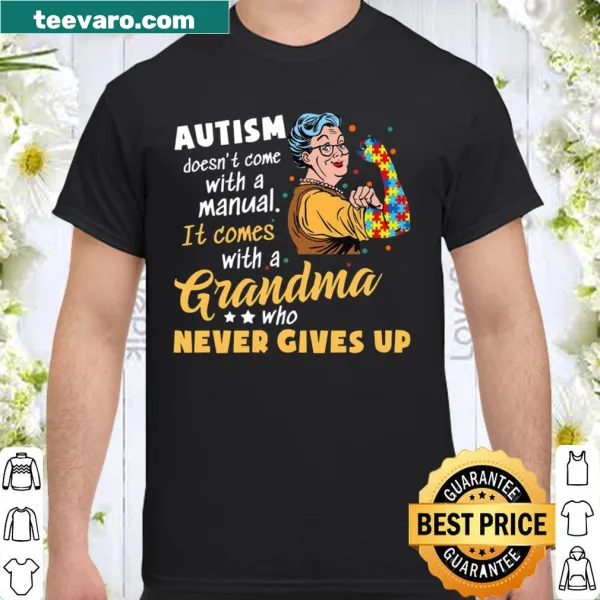 Inspirational text about autism support with grandma on a shirt