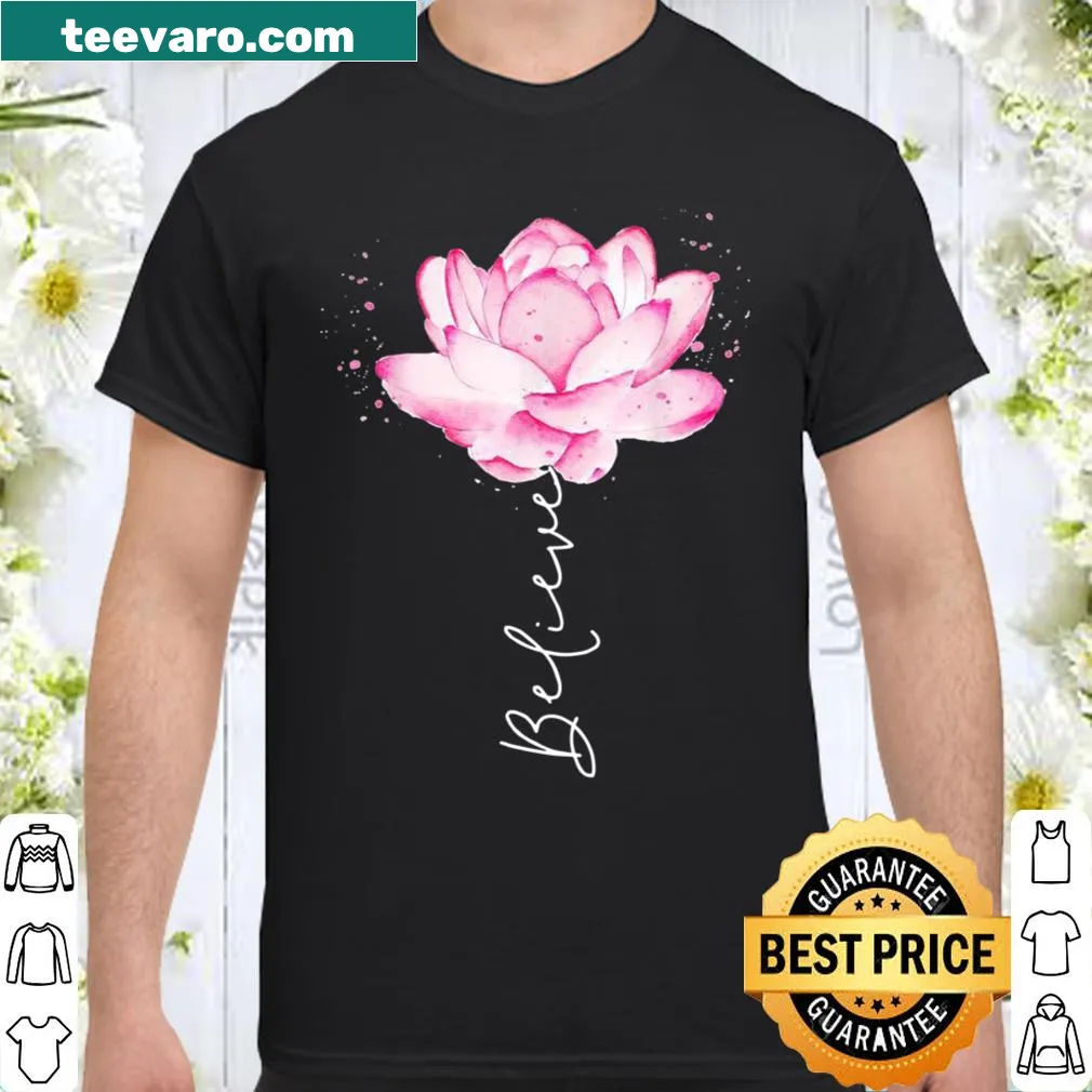 Watercolor lotus flower with the word 'Believe' on a serene shirt