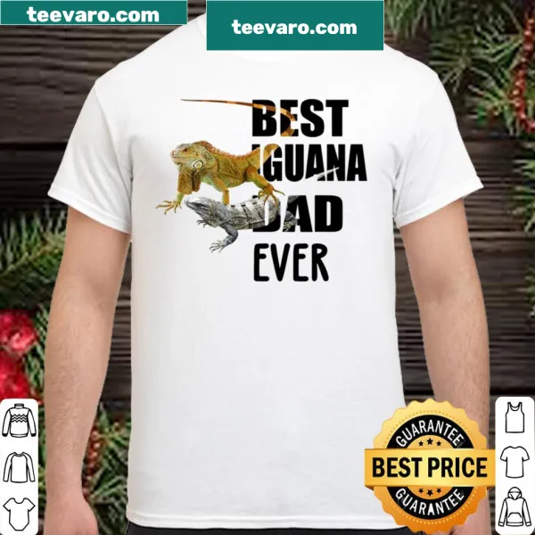 Shirt featuring 'Best Iguana Dad Ever' text