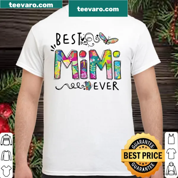 Shirt reading 'Best Mimi Ever 2021' for grandmothers.