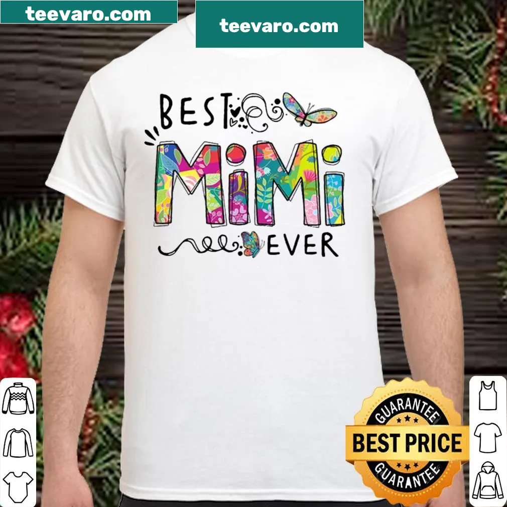 Shirt reading 'Best Mimi Ever 2021' for grandmothers.
