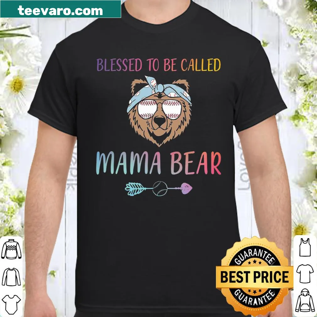 Sentimental shirt with the phrase 'Blessed To Be Called Mama Bear'