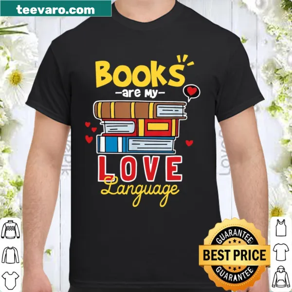 Cute shirt featuring the phrase 'Books Are My Love Language' in stylish typography.