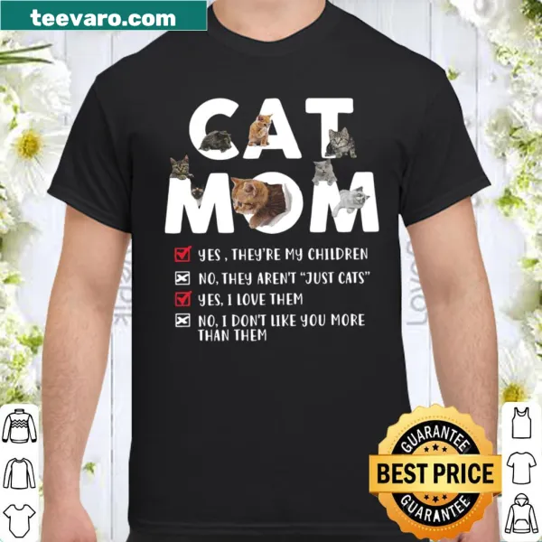 Heartfelt Cat Mom shirt expressing love for cats as children.