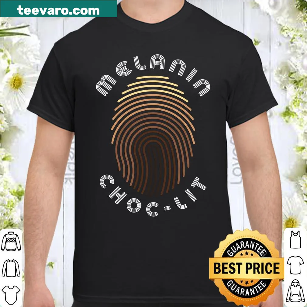 Shirt with uplifting quote celebrating melanin and culture