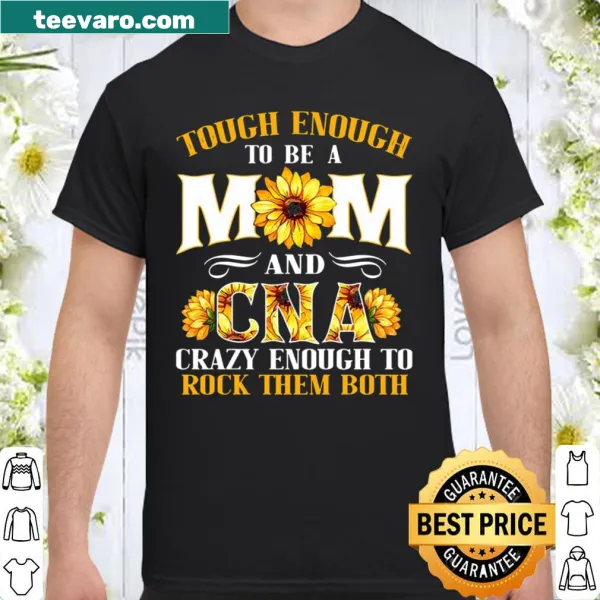 Funny CNA mom shirt with humorous text for medical professionals