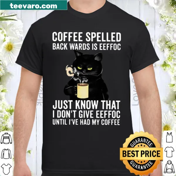 Funny shirt with text about coffee and a black cat graphic