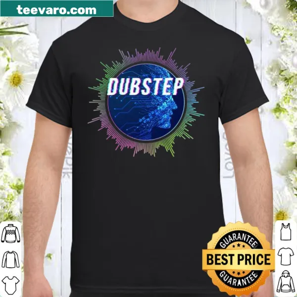 EDM-themed shirt celebrating dubstep music culture