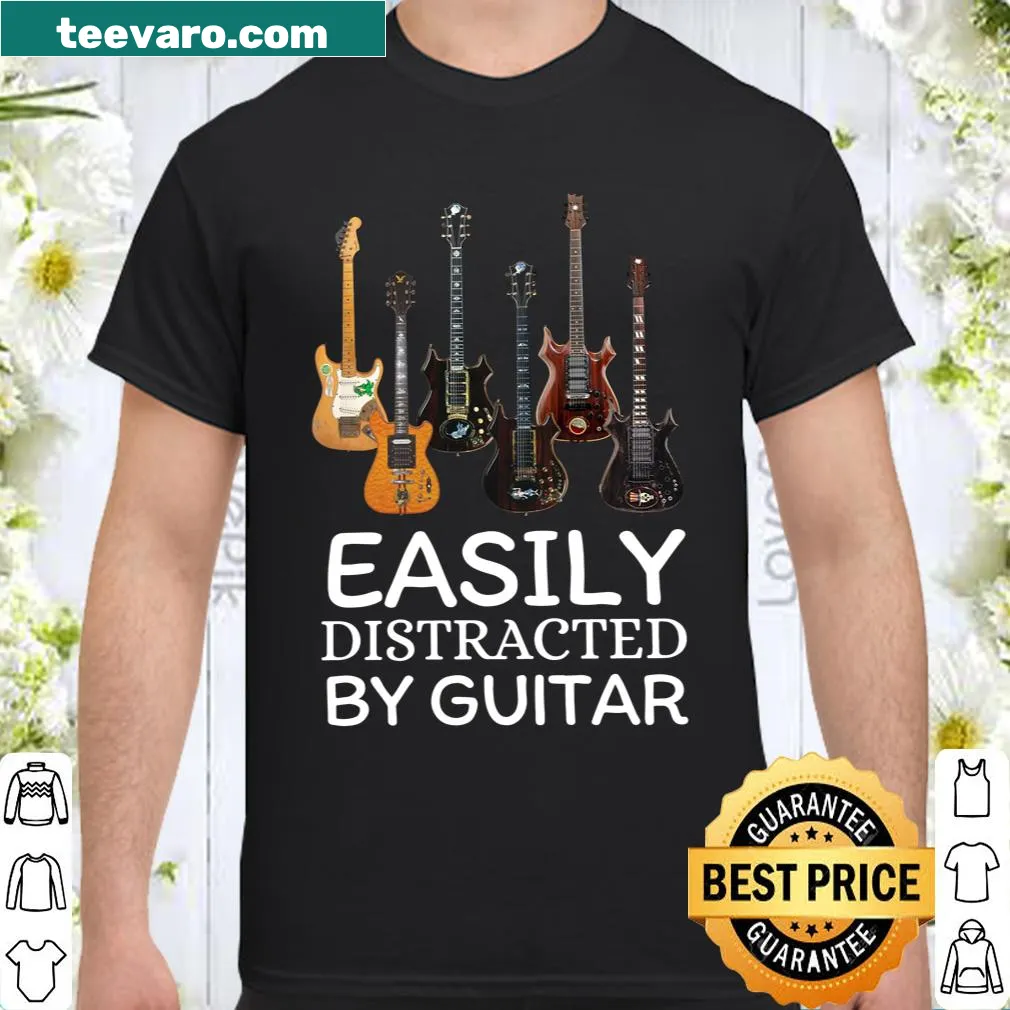 Shirt with text 'Easily Distracted By Guitar' in bold typography
