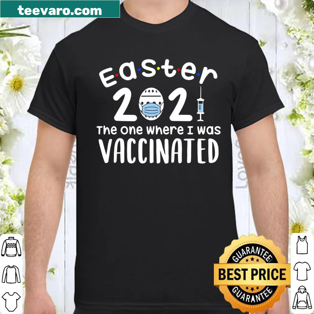 Easter-themed shirt with text about being vaccinated