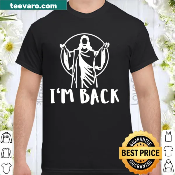 Inspirational shirt with quote I'm Back reflecting faith