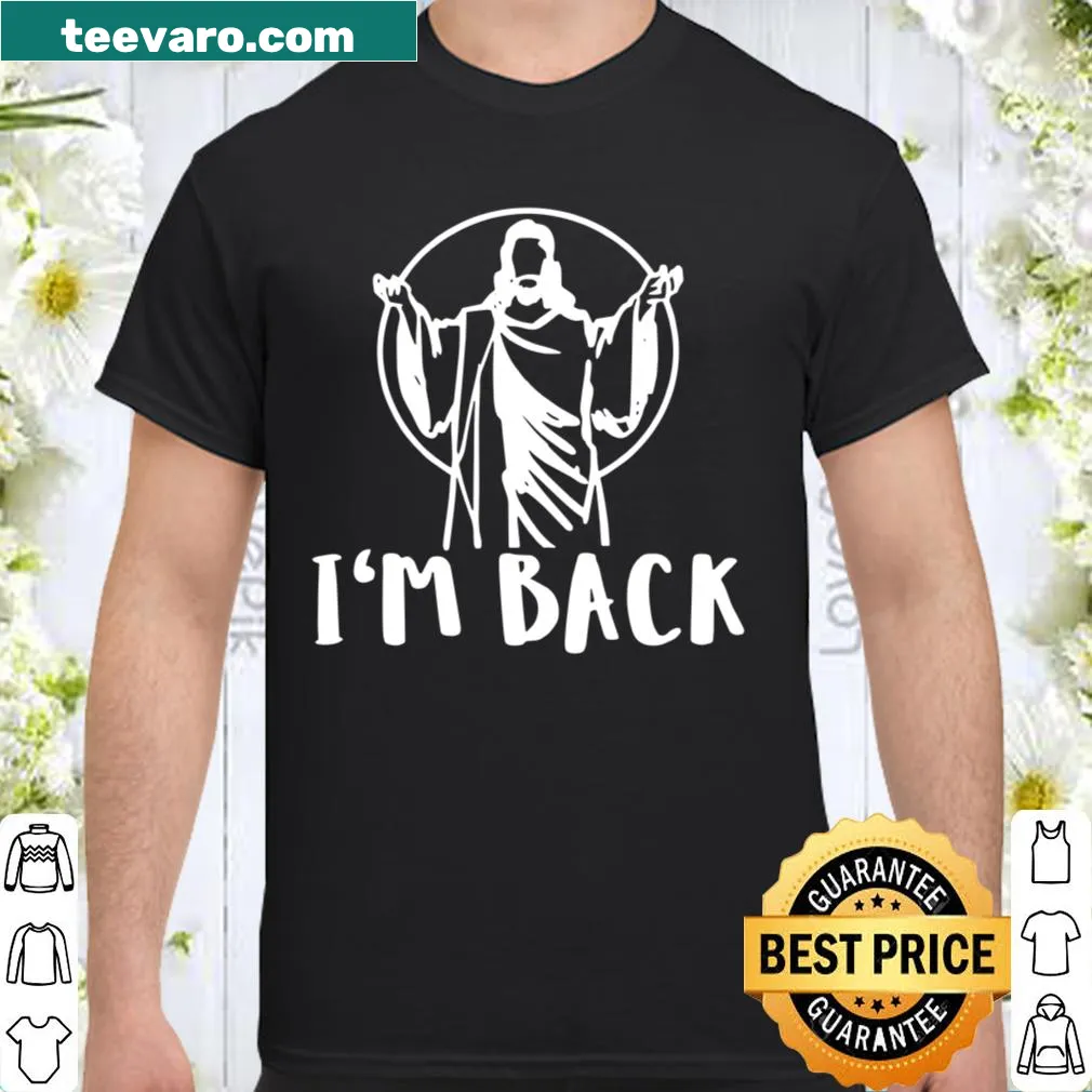 Inspirational shirt with quote I'm Back reflecting faith