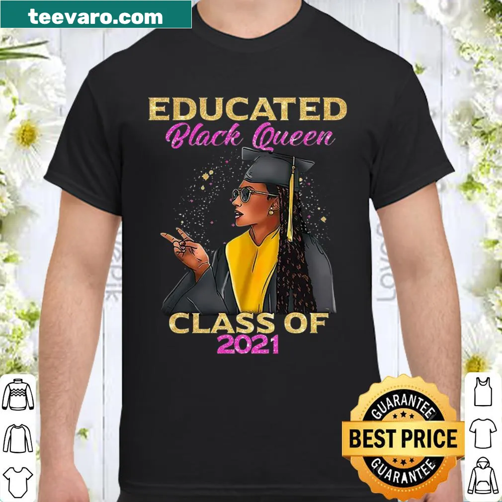 Tribute shirt for Educated Black Queen Class of 2021