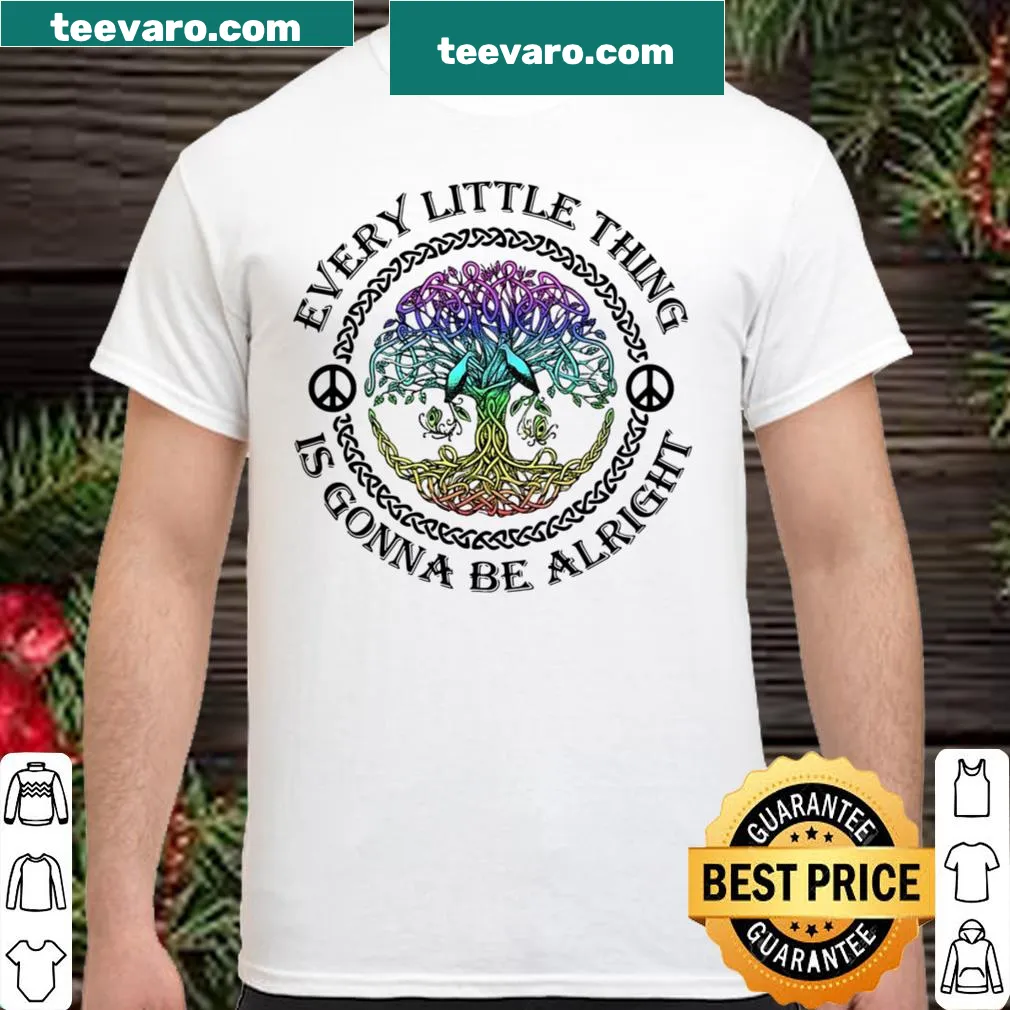 Typography shirt with the phrase 'Every Little Thing Is Gonna Be Alright'