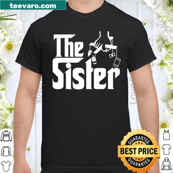 Sisterhood shirt celebrating family love and connection