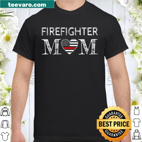 Shirt for firefighter moms with the text Firefighter Mom