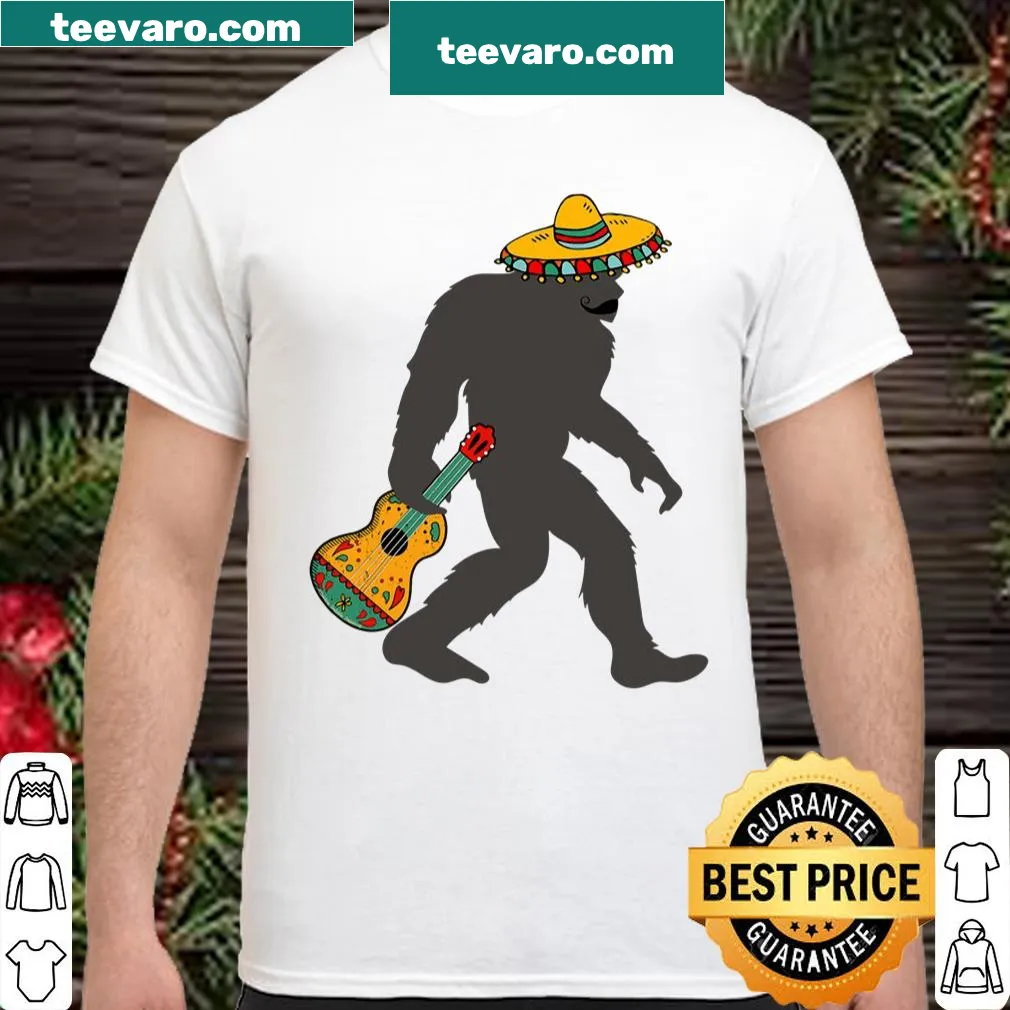 Funny Cinco de Mayo shirt featuring Bigfoot with a guitar illustration.