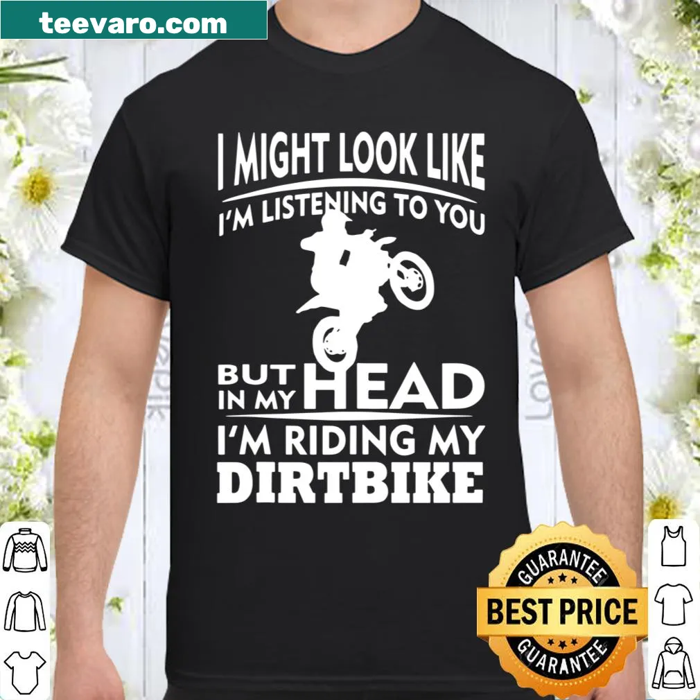 Humorous shirt with 'Not Listening Saying' for dirt bikers in playful typography.