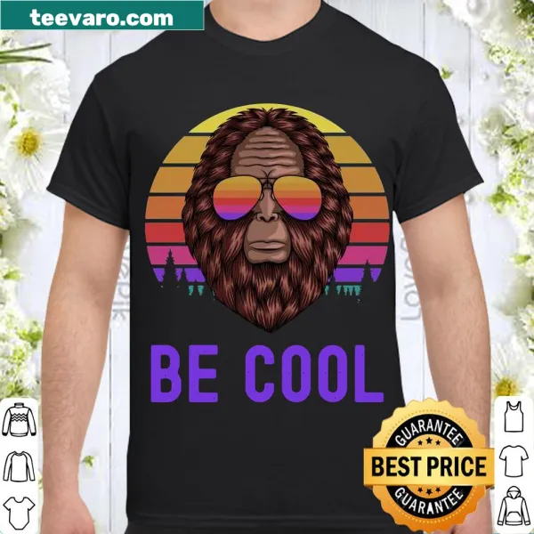 Vintage-style shirt featuring Bigfoot with 'Be Cool Big Foot' text