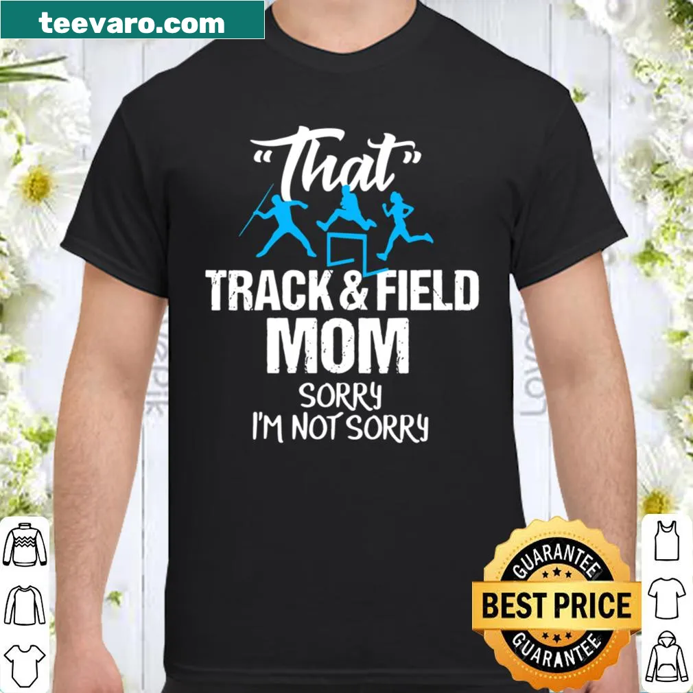 Funny shirt for track and field moms with humorous saying.