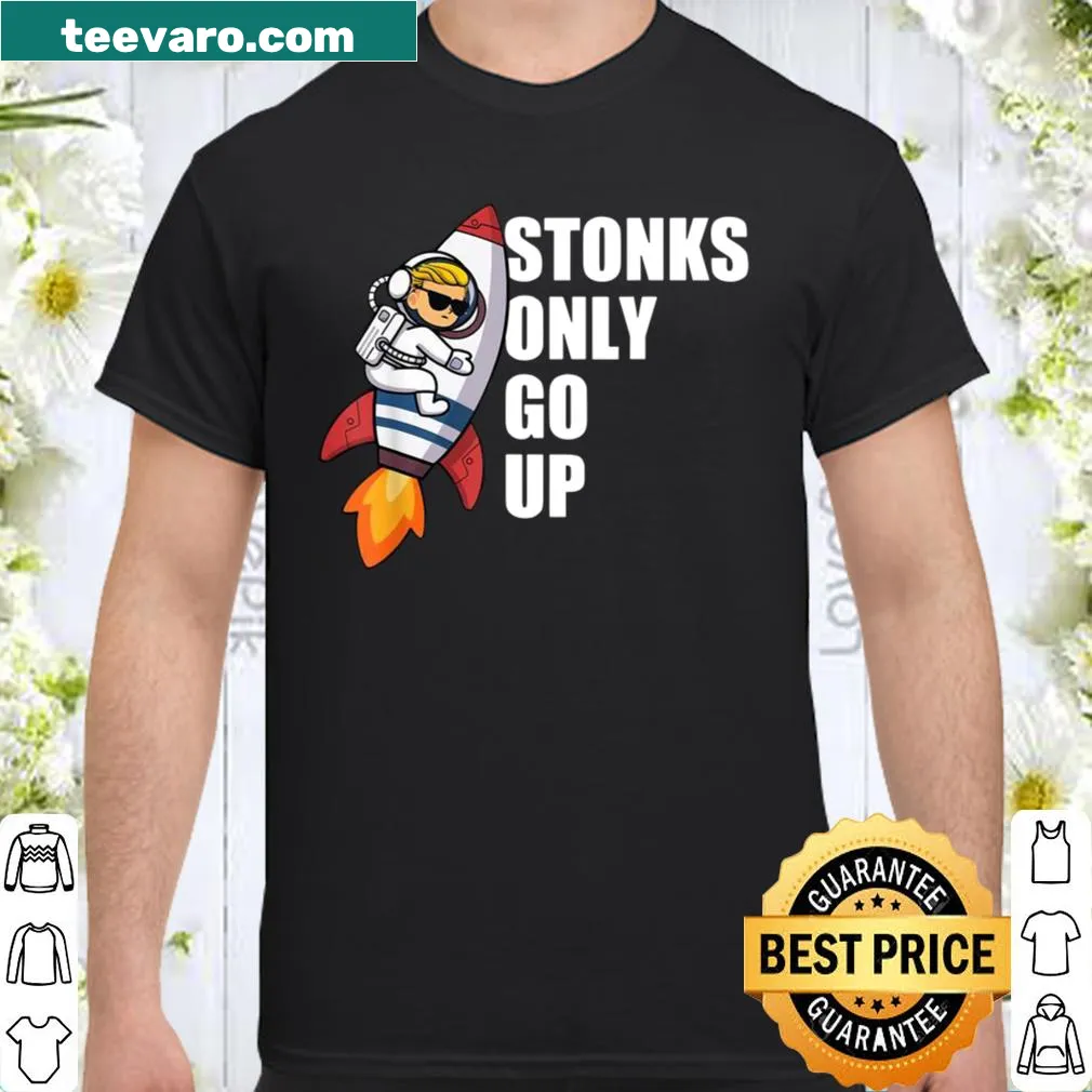 Graphic tee with playful stock market phrase 'Stonks Only Go Up' in bold typography.