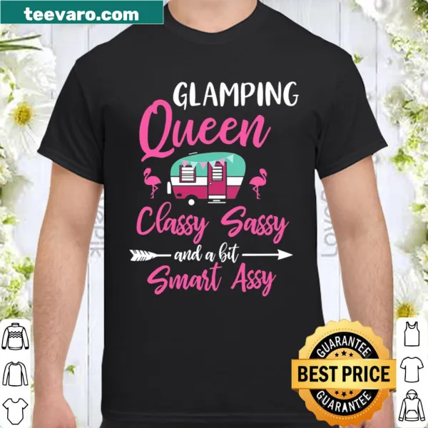 Text graphic with 'Glamping Queen Classy Sassy Smart Assy' for a playful theme