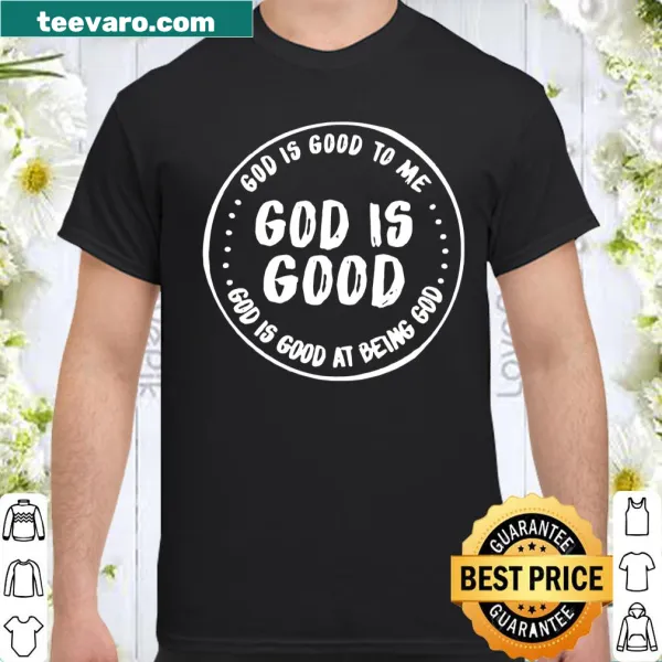 Inspirational faith shirt with bold text about God's goodness