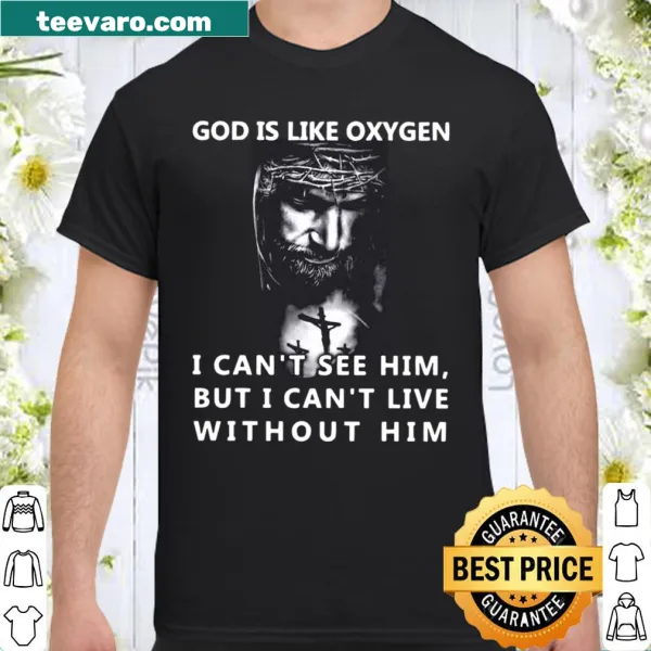 Inspirational shirt with text about faith and reliance on God