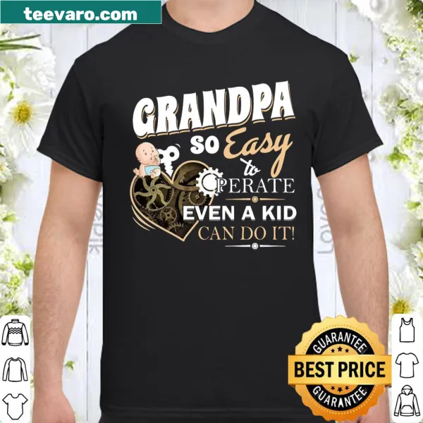 Funny shirt for grandpas with the phrase 'So easy, even a kid can do it!' in bold typography