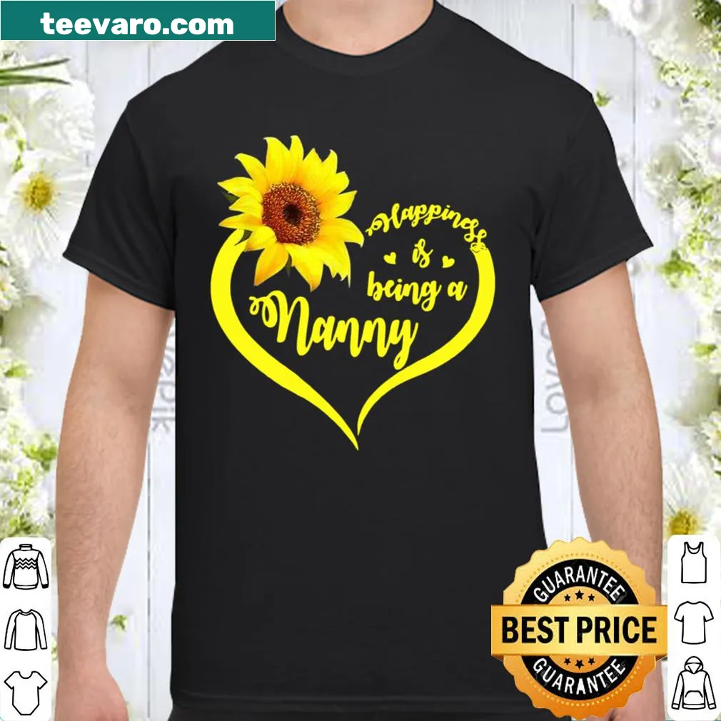 Cute shirt featuring 'Happiness Is Being A Nanny' with a sunflower graphic for grandmas.