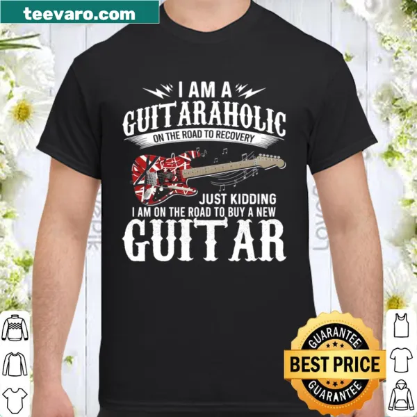 Humorous typography T-shirt about being a guitaraholic