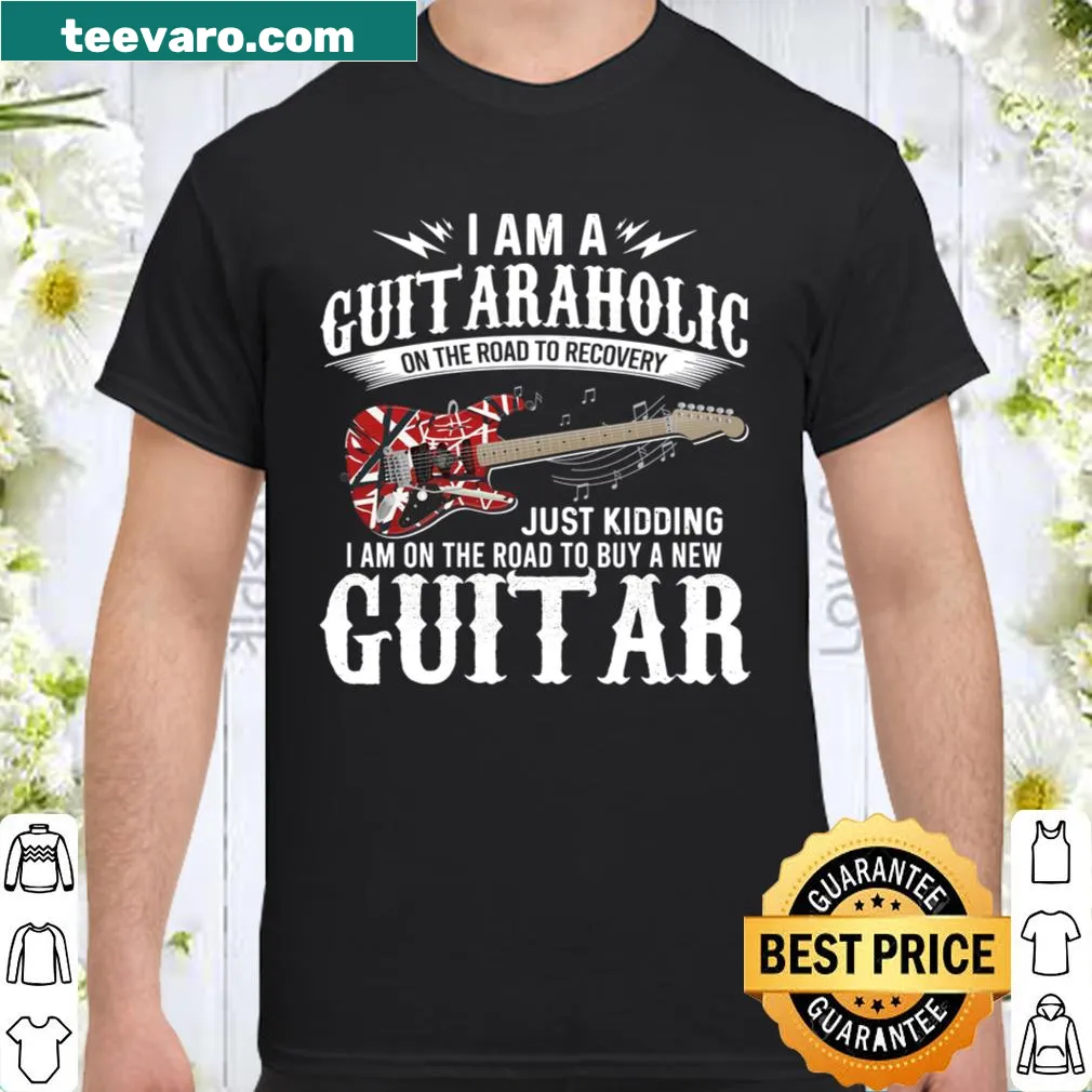 Humorous typography T-shirt about being a guitaraholic
