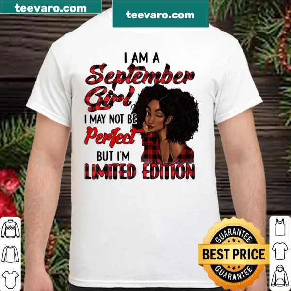 Birthday shirt for September girls claiming uniqueness