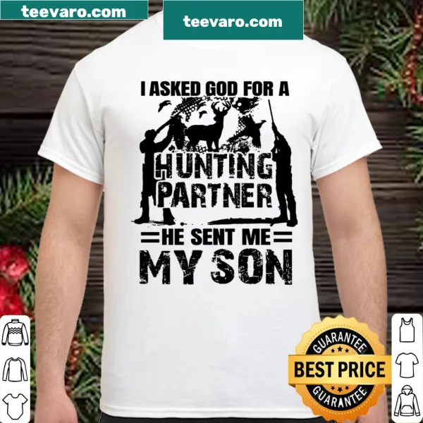 Shirt expressing a father's love for his son as a hunting partner