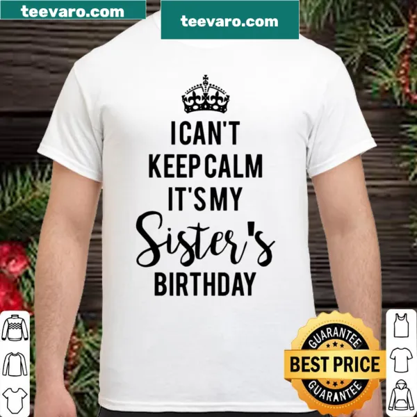 Fun birthday shirt announcing excitement for sister's birthday