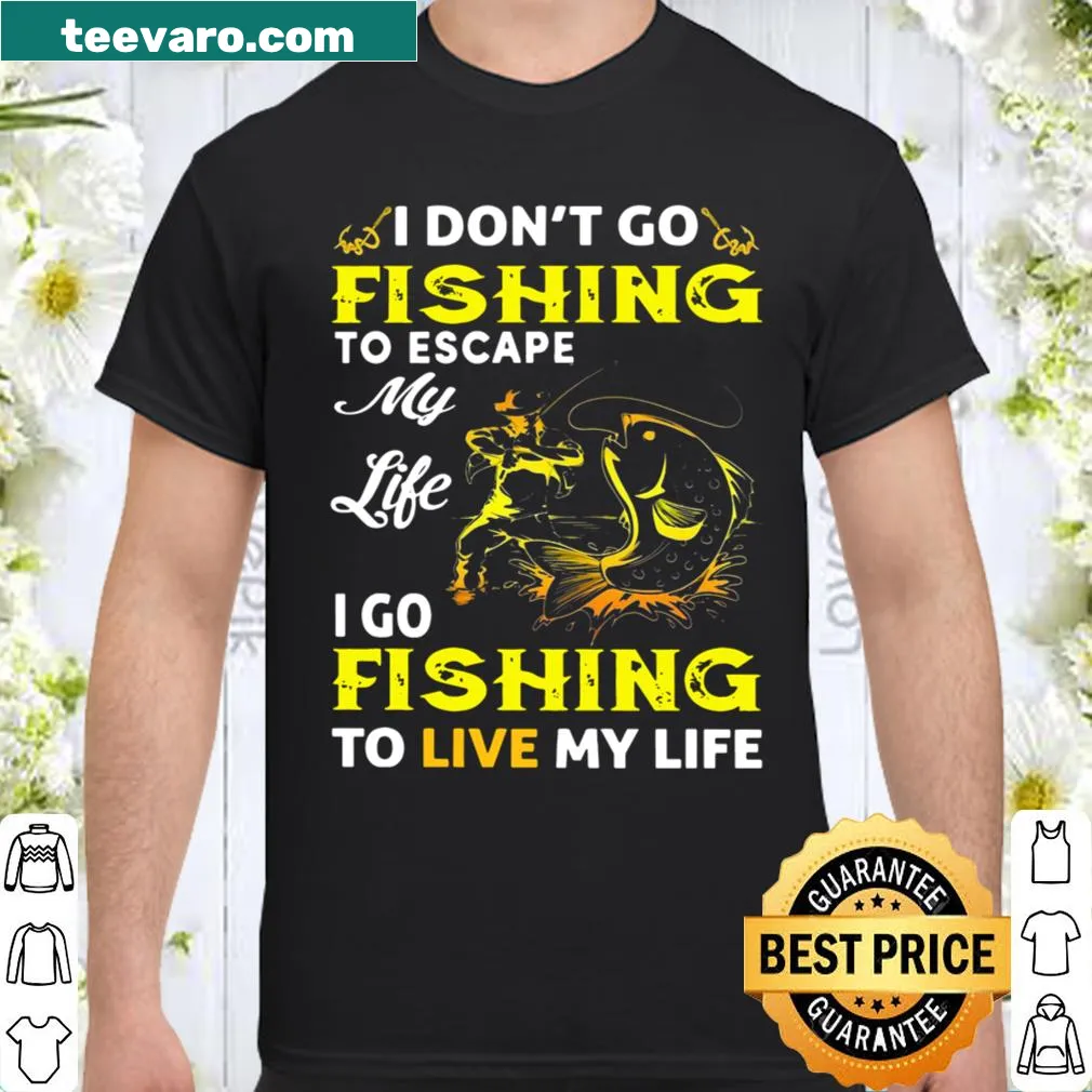 Shirt highlighting the phrase about fishing as a way of life in bold text.