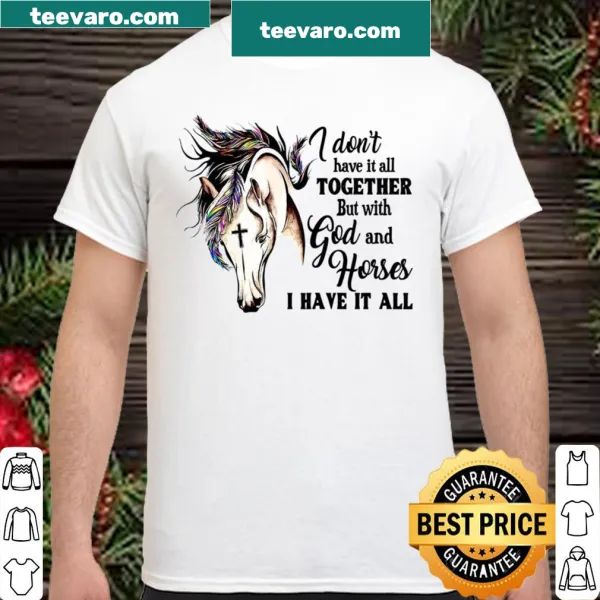 Inspirational shirt about faith and horses