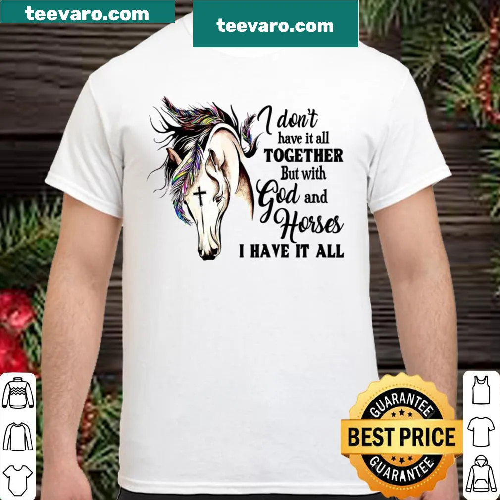 Inspirational shirt about faith and horses