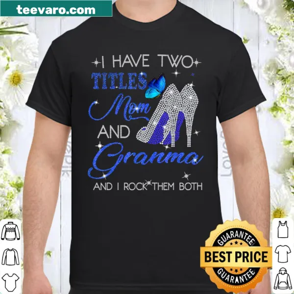 Sentimental shirt featuring 'Mom and Grandma' titles