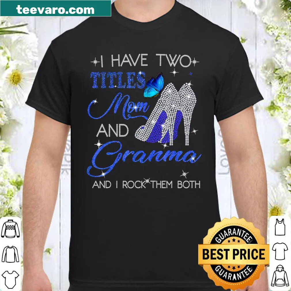 Sentimental shirt featuring 'Mom and Grandma' titles
