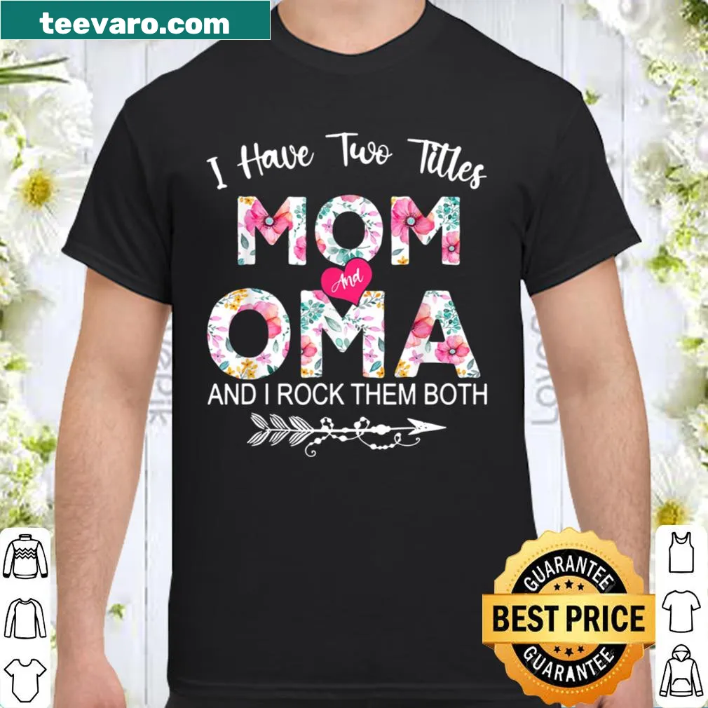 Floral design shirt celebrating titles of Mom and Oma