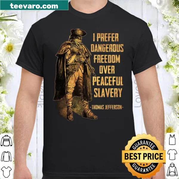 Bold shirt expressing preference for freedom over slavery