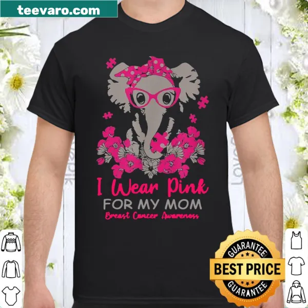 Elephant graphic shirt with 'I Wear Pink For My Mom' text