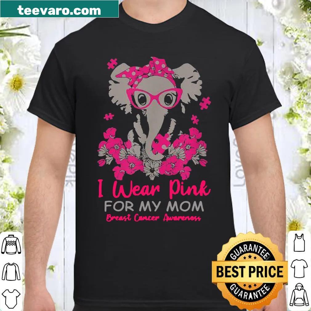 Elephant graphic shirt with 'I Wear Pink For My Mom' text